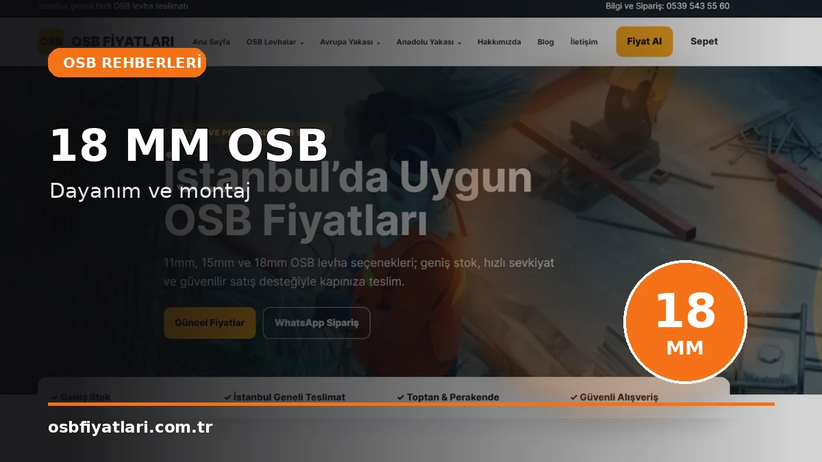 18 mm OSB dayanım ve montaj rehberi
